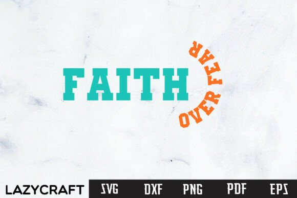 FAITH over FEAR SVG Review
